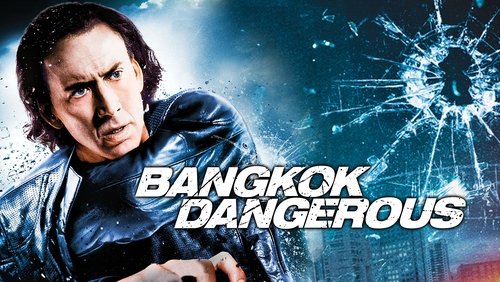 Bangkok Dangerous - Nguy Hiểm Ở Bangkok - Hình 1