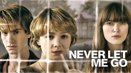 Never Let Me Go - Mãi Đừng Xa Tôi - Hình 3