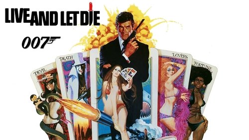 007: Live And Let Die - Điệp Viên 007: Sống Và Hãy Chết - Hình 1