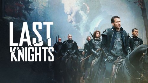 Last Knights - Hiệp Sĩ Cuối Cùng - Hình 1