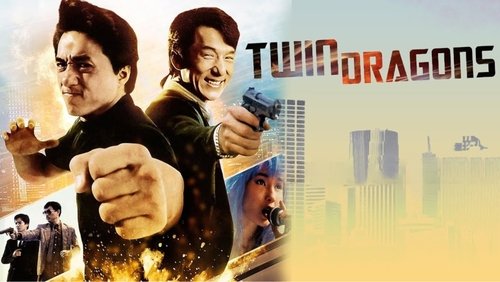 Twin Dragons - Rồng Sinh Đôi - Hình 1