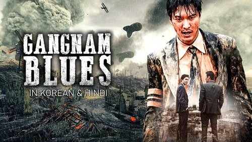 Gangnam Blues - Bụi Đời Gangnam - Hình 4