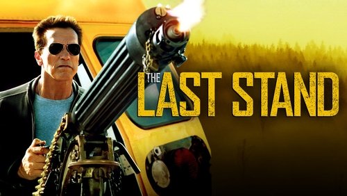 The Last Stand - Chốt Chặn Cuối Cùng - Hình 2