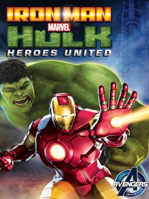 Người Sắt và Người Khổng Lồ Xanh: Liên Minh Anh Hùng - Iron Man & Hulk Heroes United (2013)