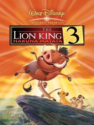 Vua Sư Tử 3 - The Lion King 3: Hakuna Matata (2004)