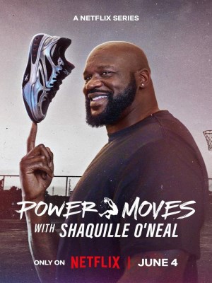 Power Moves with Shaquille O'Neal (2025)