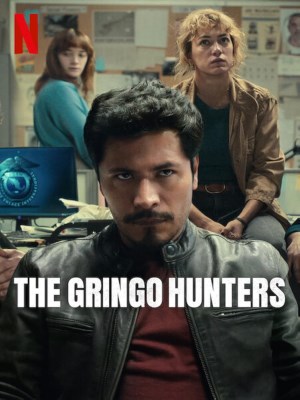 The Gringo Hunters (2025)