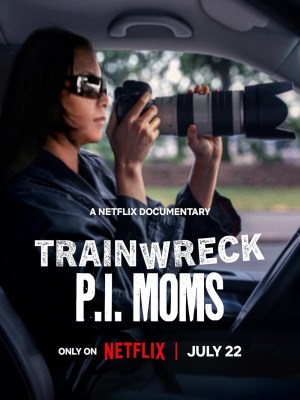 Trainwreck: P.I. Moms (2025)