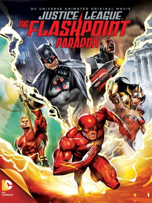 Liên Minh Công Lý: Ngòi Nổ Nghịch Lý - Justice League: The Flashpoint Paradox (2013)