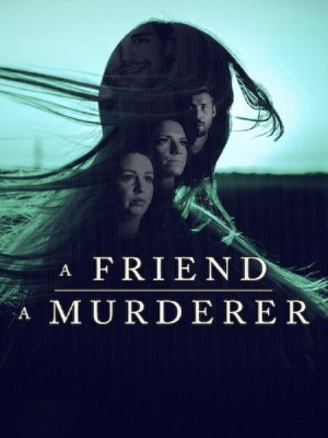 A Friend, A Murderer (2026)