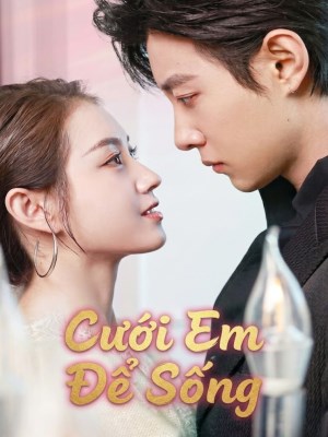 Cưới Em Để Sống