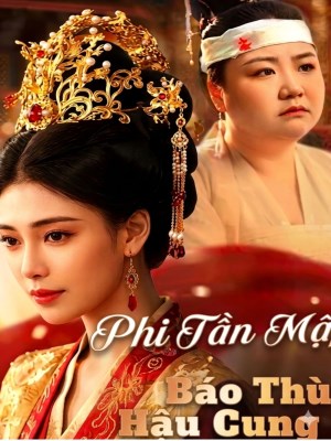 Phi Tần Mập Báo Thù Hậu Cung