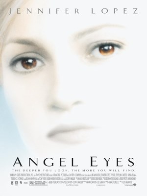 Cặp Mắt Thiên Thần - Angel Eyes (2001)