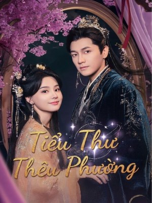 Tiểu Thư Thêu Phường - Tieu Thu Theu Phuong (2026)