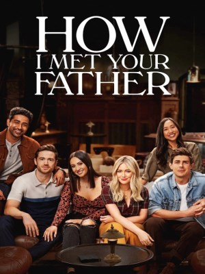 Khi Mẹ Gặp Bố (Mùa 1) - How I Met Your Father Season 1 (2022)
