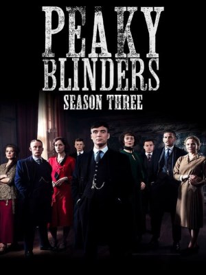 Bóng Ma Anh Quốc (Mùa 3) - Peaky Blinders Season 3 (2016)
