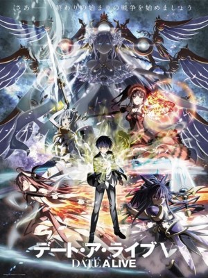Cuộc Hẹn Sống Còn (Mùa 5) - Date a Live Season 5 (2024)