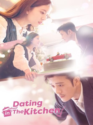 Yêu Em Từ Dạ Dày - Dating in the Kitchen (2020)