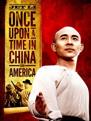 Hoàng Phi Hồng 6: Tây Vực Hùng Sư - Once Upon a Time in China and America (1997)