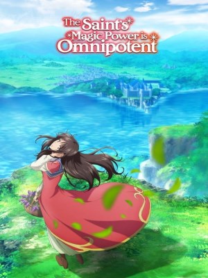 Ma Lực Của Thánh Nữ Là Toàn Năng (Mùa 1)